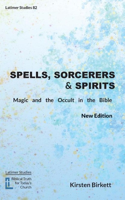 Spells, Sorcerers and Spirits, Kirsten Birkett - Paperback - 9781916834118