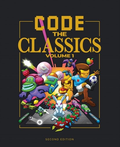 Code the Classics Volume I, David Crookes ; Andrew Gillett ; Liz Upton ; Eben Upton - Gebonden - 9781916868199