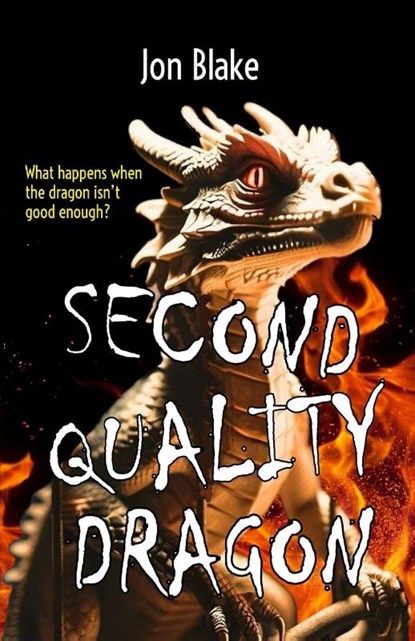 Second Quality Dragon, Jon Blake - Paperback - 9781916877511