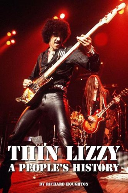 Thin Lizzy - A People's History, Richard Houghton - Gebonden - 9781916889637