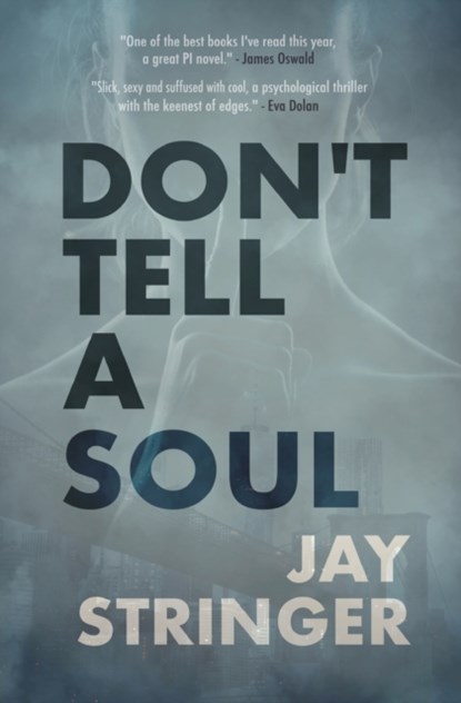 Don'T Tell a Soul, Jay Stringer - Paperback - 9781916892309