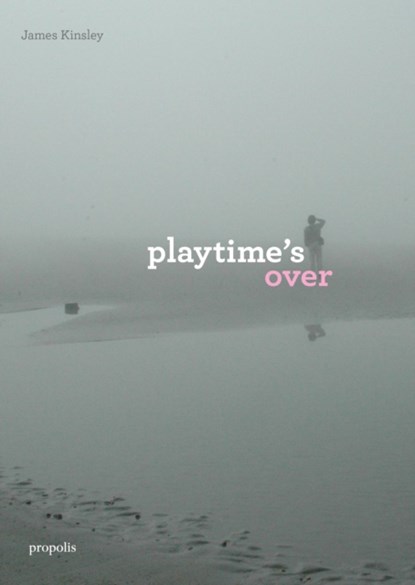 Playtime's Over, niet bekend - Paperback - 9781916905108
