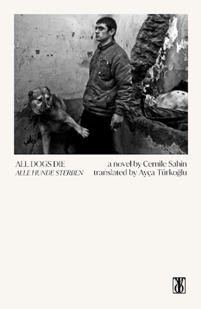 All Dogs Die, Cemile Sahin - Paperback - 9781916913042