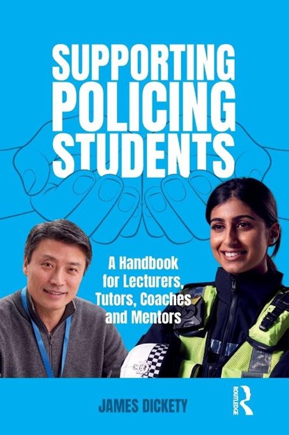 Supporting Policing Students, James Dickety - Paperback - 9781916925113