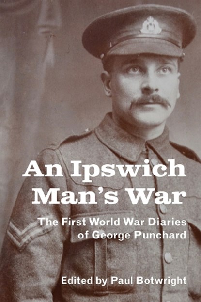 An Ipswich Man’s War, niet bekend - Gebonden - 9781916931411