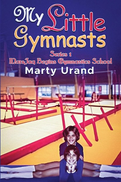 My Little Gymnasts, Marty Urand - Paperback - 9781916954441