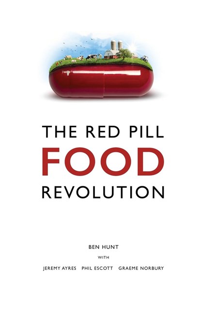 The Red Pill Food Revolution, Ben Hunt - Paperback - 9781916981966