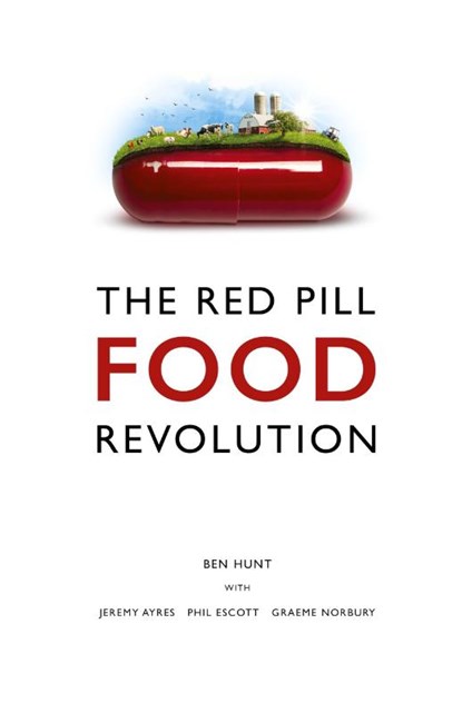 The Red Pill Food Revolution, Ben Hunt - Paperback - 9781916981966