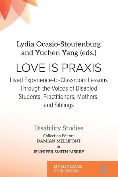 Love Is Praxis, Damian Mellifont - Paperback - 9781916985063