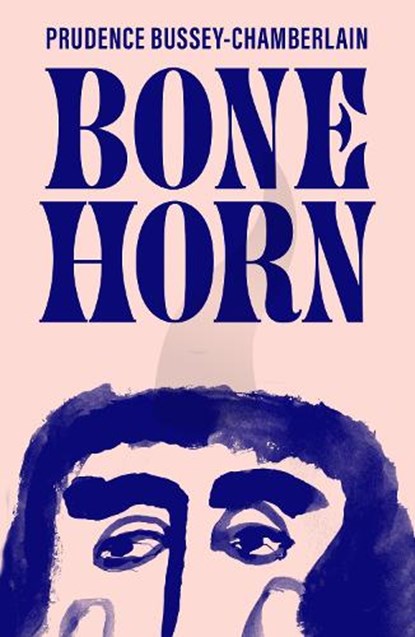 Bone Horn, Prudence Bussey-Chamberlain - Paperback - 9781917008112