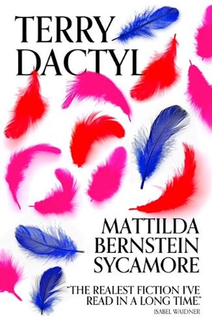 Terry Dactyl, Mattilda Bernstein Sycamore - Paperback - 9781917008150