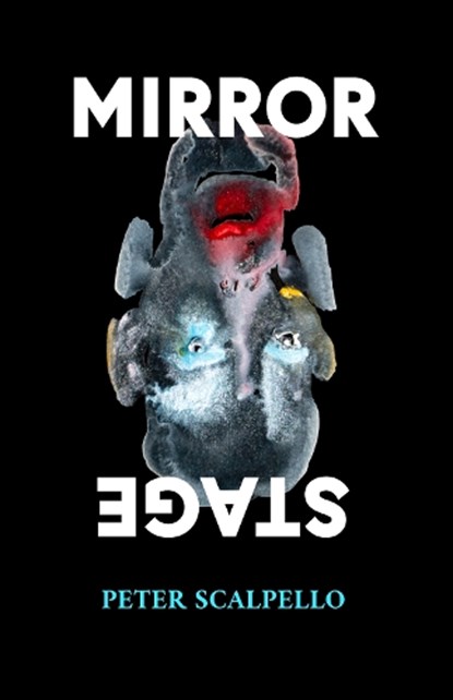 Mirrorstage, Peter Scalpello - Paperback - 9781917008198