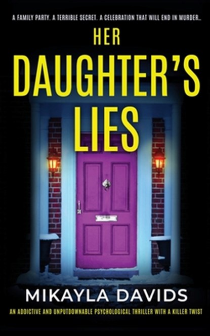 Her Daughter's Lies, Mikayla Davids - Paperback - 9781917018067