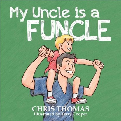 My Uncle is a Funcle,  Chris Thomas - Paperback - 9781917022583
