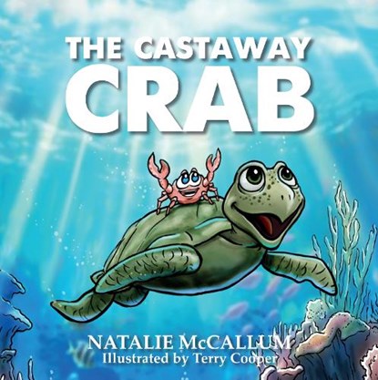 The Castaway Crab, Natalie McCallum - Paperback - 9781917022965