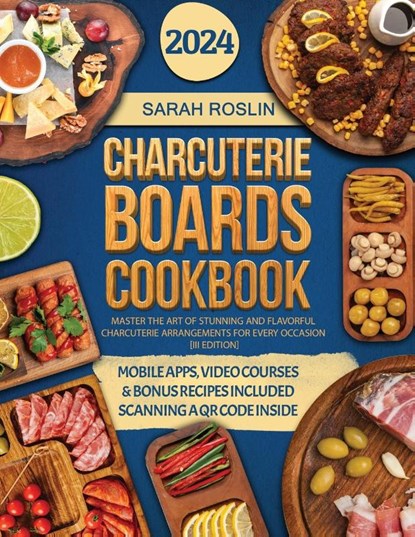 Charcuterie Boards Cookbook, Sarah Roslin - Paperback - 9781917038034