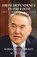 From Dependency to Freedom:, Nursultan Nazarbayev - Gebonden - 9781917045247
