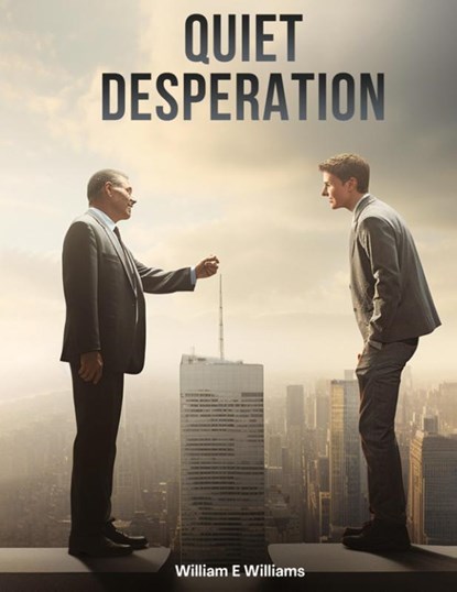 Quiet Desperation, William E Williams - Gebonden - 9781917054911