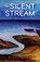 The Silent Stream, Nigel Duck - Paperback - 9781917056298