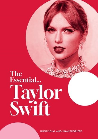 The Essential... Taylor Swift, Caroline Young - Gebonden - 9781917082006