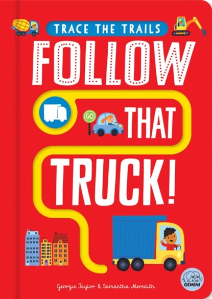 Follow That Truck!, Georgie Taylor - Gebonden - 9781917082198
