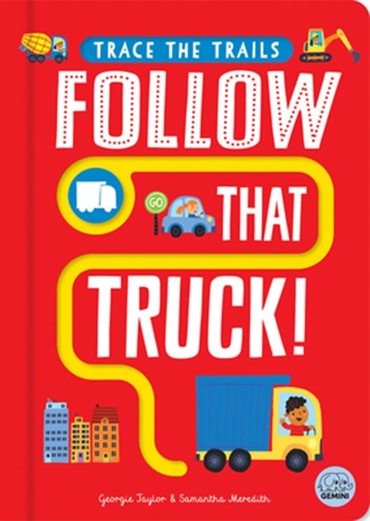 Follow That Truck!, Georgie Taylor - Gebonden - 9781917082402