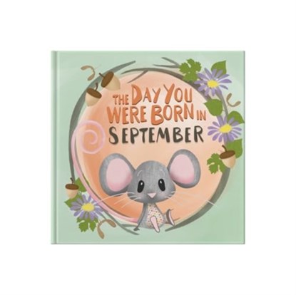 The Day You Were Born In September. . ., Lucy Tapper - Gebonden - 9781917083096