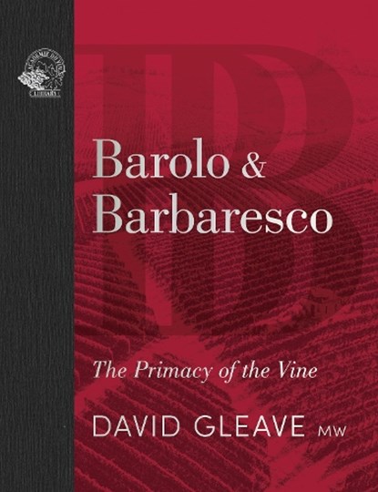 Barolo & Barbaresco, David Gleave - Gebonden - 9781917084901
