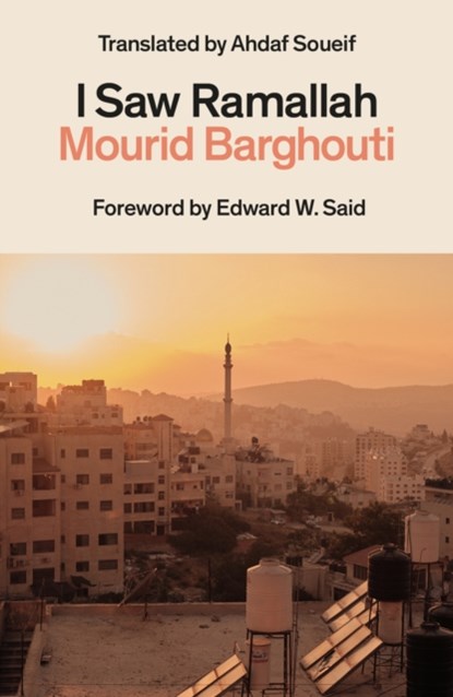 I Saw Ramallah, Mourid Barghouti - Paperback - 9781917092043