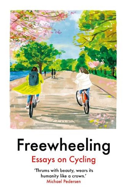 Freewheeling, Imogen Binnie ; David O'Doherty ; Aniefiok Ekpoudom ; Yara Rodrigues Fowler - Paperback - 9781917092067
