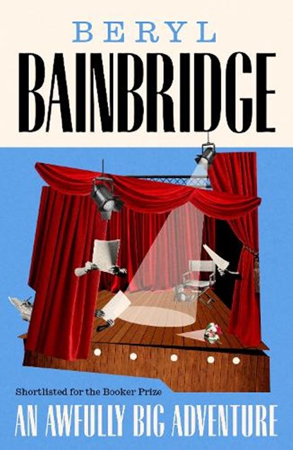 An Awfully Big Adventure, Beryl Bainbridge - Paperback - 9781917092500