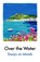 Over the Water, Various - Paperback - 9781917092685