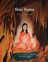 Shiv Sutra - Visualised - Sucharita Kansal - 9781917096935