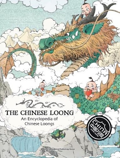 The Chinese Loong, &#19978;&#23578;&#21360;&#35937; - Gebonden - 9781917100106