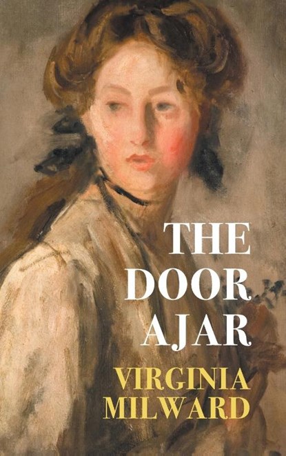 The Door Ajar, Virginia Milward ; Gina R. Collia - Gebonden - 9781917113106
