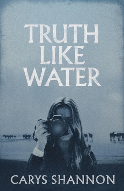 Truth Like Water, Carys Shannon - Paperback - 9781917140546
