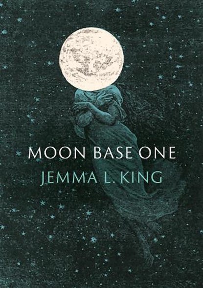 Moon Base One, Jemma L. King - Paperback - 9781917140577