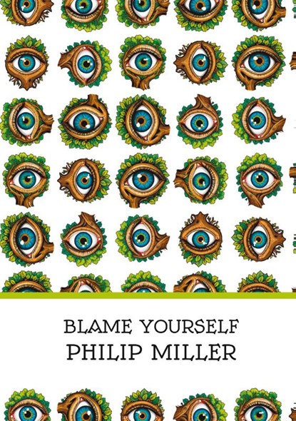 Blame Yourself, Philip Miller - Paperback - 9781917150057