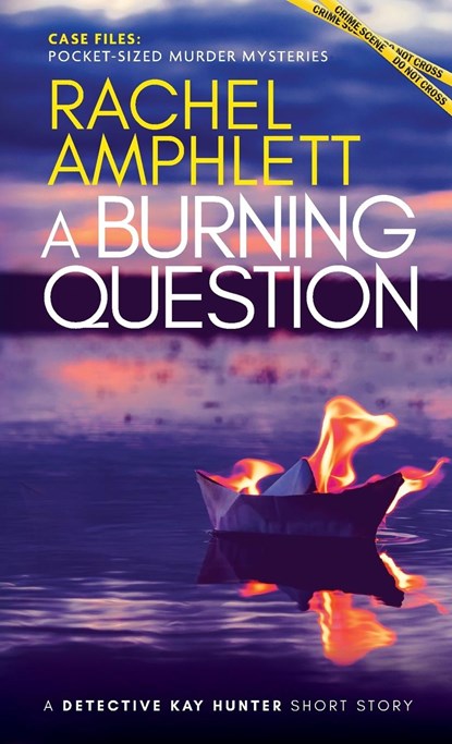 A Burning Question, Rachel Amphlett - Paperback - 9781917166010