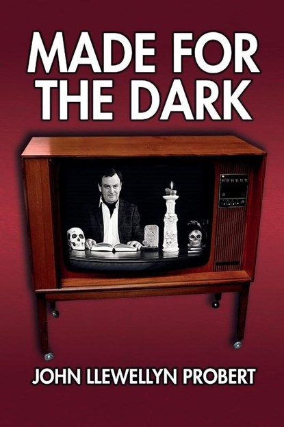 Made for the Dark, John Llewellyn Probert - Paperback - 9781917173100