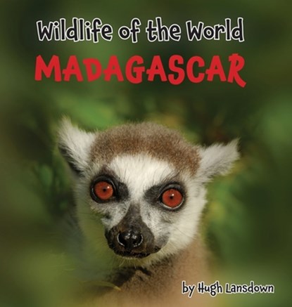 Wildlife of the World - Madagascar, Hugh Lansdown - Gebonden - 9781917175005