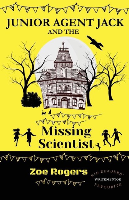 Junior Agent Jack and the Missing Scientist, ZOE ROGERS - Paperback - 9781917177061