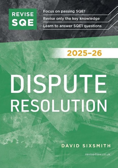 Revise SQE Dispute Resolution 2025/26, David Sixsmith - Paperback - 9781917183208
