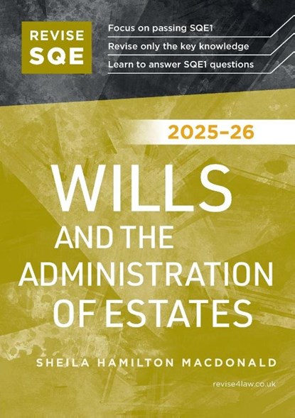 Revise SQE Wills and the Administration of Estates 2025/26, Sheila Hamilton Macdonald - Paperback - 9781917183567
