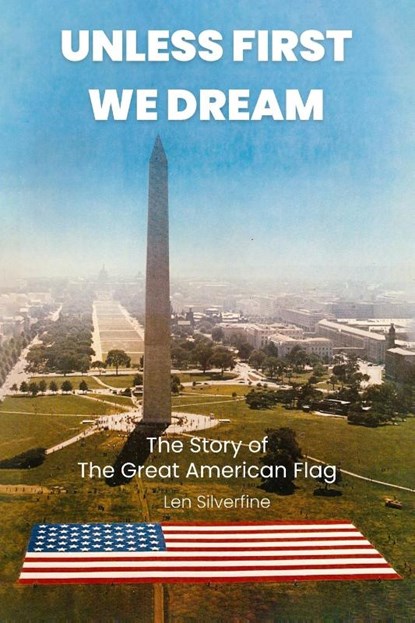 UNLESS FIRST WE DREAM, Len Silverfine - Paperback - 9781917184779