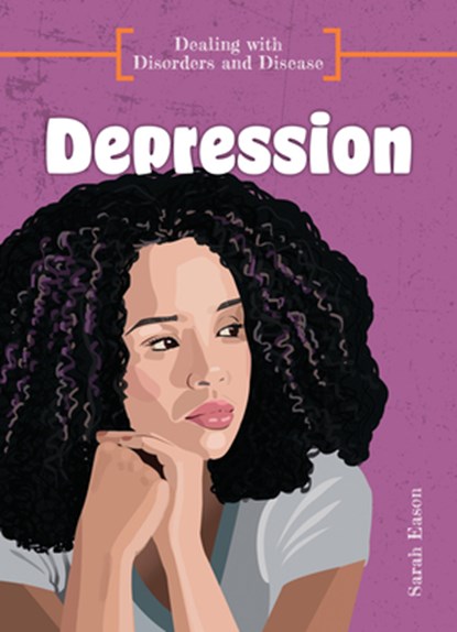 Depression, Sarah Eason - Gebonden - 9781917187268