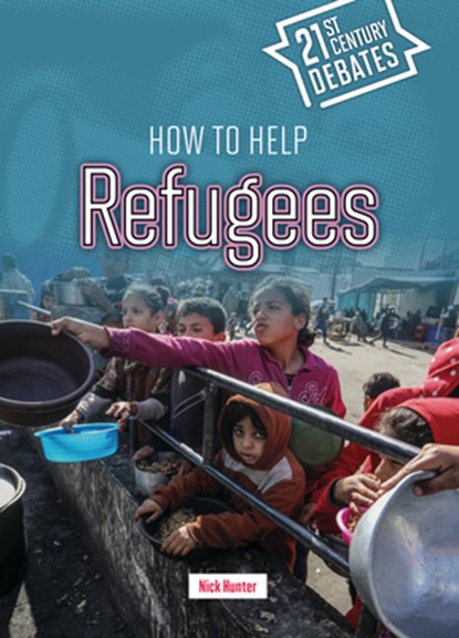 How to Help Refugees, Nick Hunter - Gebonden - 9781917187763
