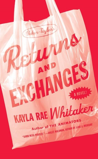 Returns and Exchanges, Kayla Rae Whitaker - Gebonden - 9781917189026