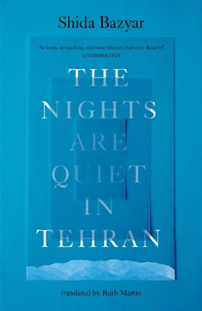 The Nights Are Quiet in Tehran, Shida Bazyar - Paperback - 9781917189095