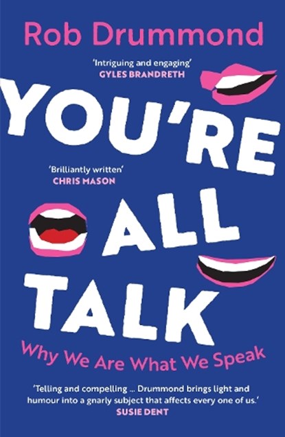You’re All Talk, Rob Drummond - Paperback - 9781917189125